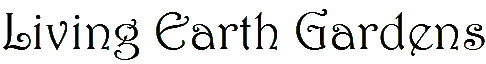 Living Earth Gardens